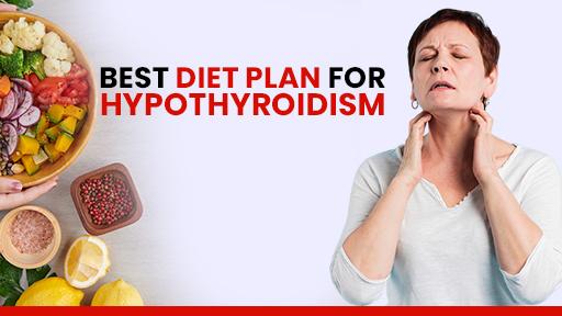Best Diet Plan for Hypothyroidism: What to Eat for Better Thyroid