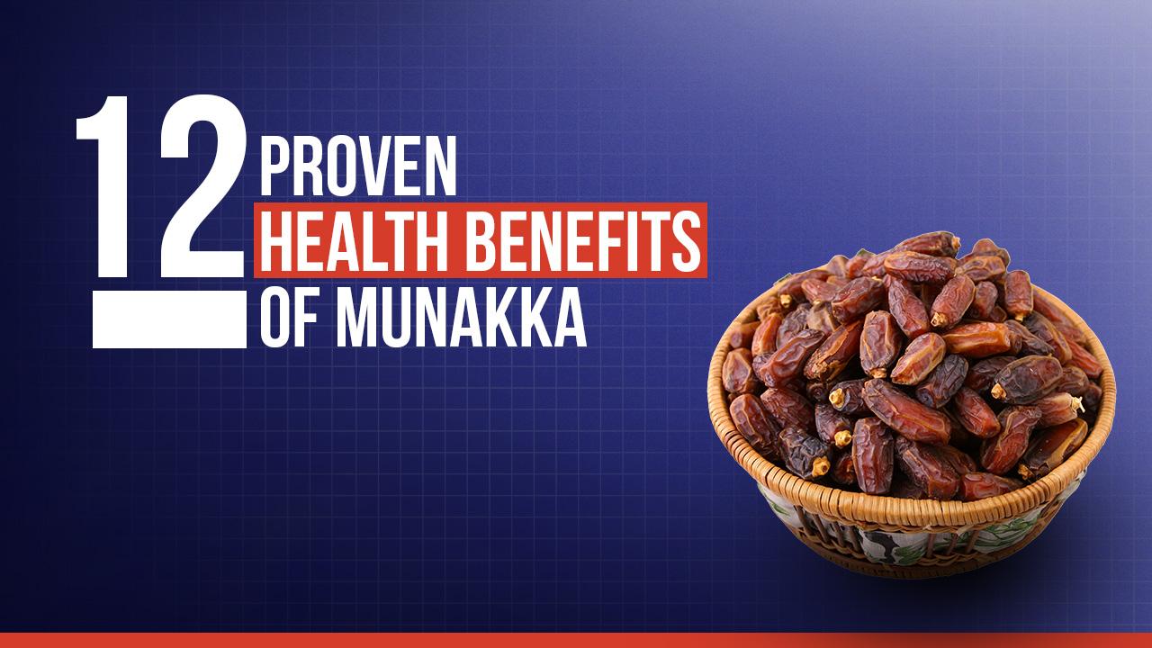 12 Proven Health Benefits of Munakka You Shouldn’t Ignore