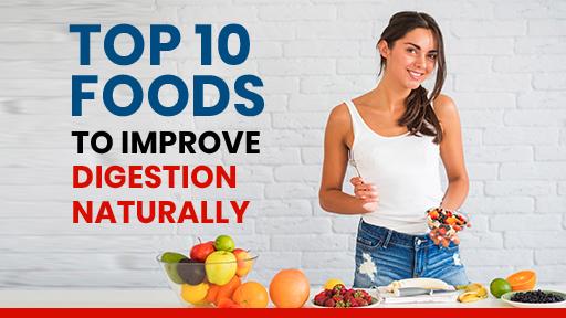 Top 10 Foods to Improve Digestion Naturally | Boost Gut Health