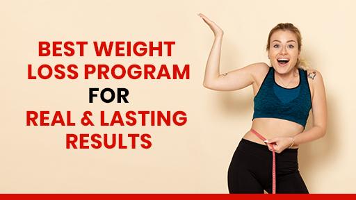 Best Weight Loss Program for Real & Lasting Results