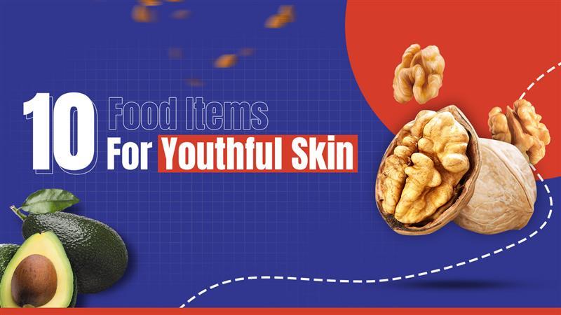 Top 10 Foods for Youthful Skin That Truly Work