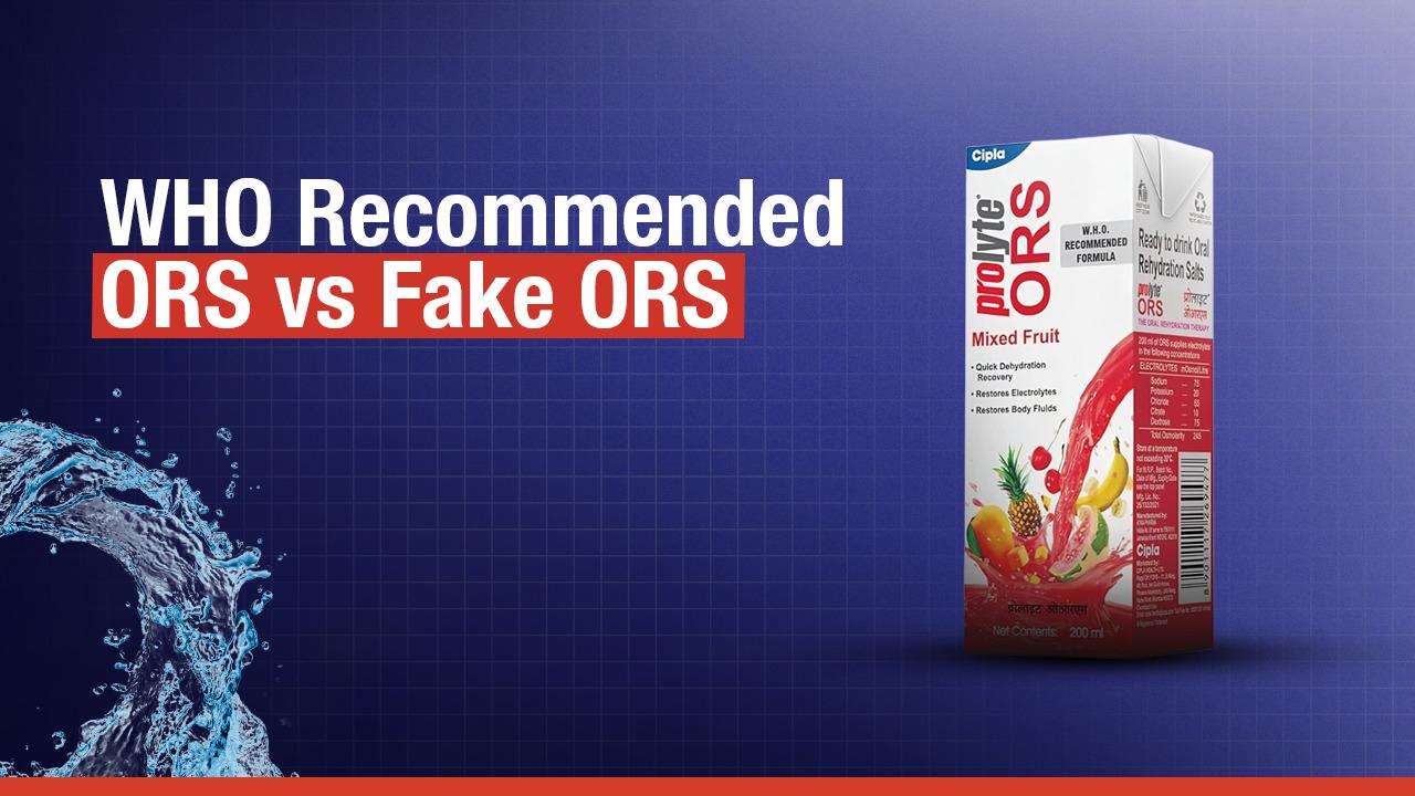 WHO Recommended ORS vs Fake ORS: Know the Real Difference