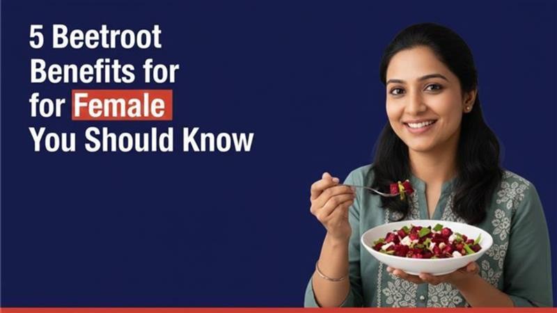 5 Beetroot Benefits for Female You Should Know