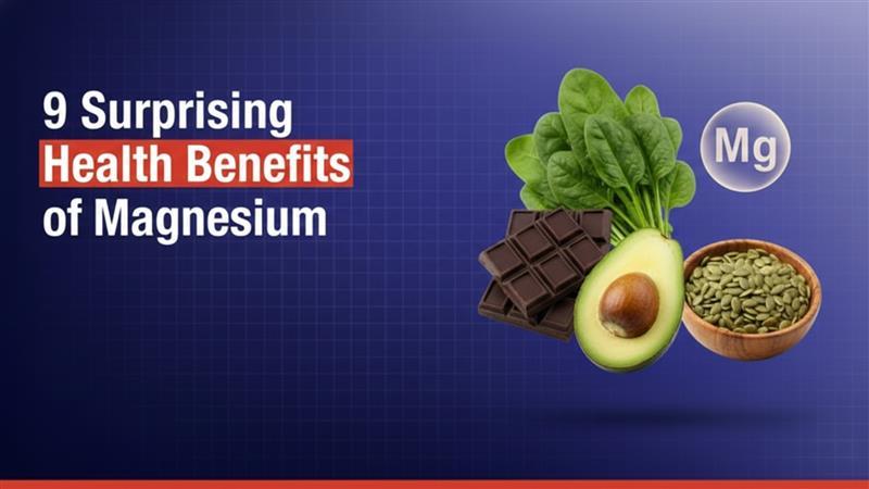 9 Surprising Health Benefits of Magnesium You Should Know