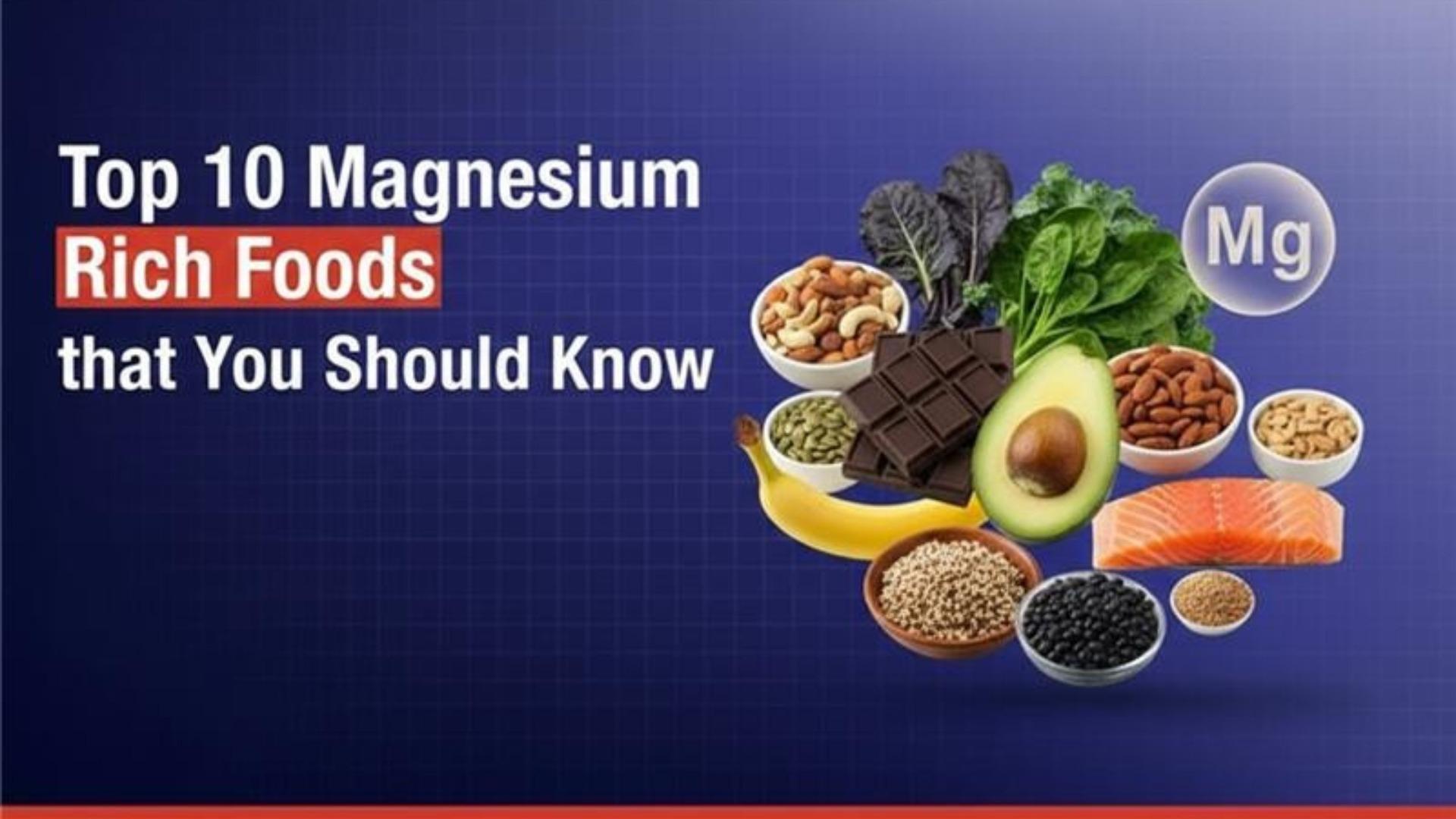 Top 10 Magnesium Rich Foods that You Should Know