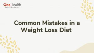 Secrets of Weight Loss Diet Webinar by Dr Shikha Sharma & Her Team