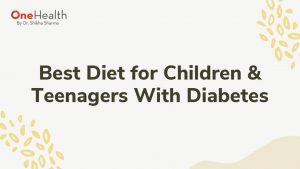 Diet for Pre-Diabetes and Diabetes
